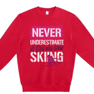 Ski Lovers Never Underestimate A Who Loves Skiing Gift Meaningful Gift Premium Crewneck Sweatshirt