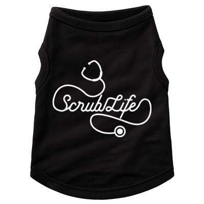 Scrub Life Nurse Doctor Stethoscope Passionate Medical RN Doggie Tank