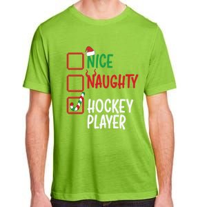 SantaS List Nice Or Naughty Christmas Fun Hockey Player Cute Gift Adult ChromaSoft Performance T-Shirt