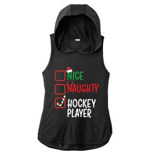 SantaS List Nice Or Naughty Christmas Fun Hockey Player Cute Gift Ladies PosiCharge Tri-Blend Wicking Draft Hoodie Tank