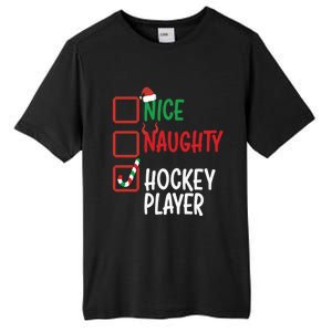 SantaS List Nice Or Naughty Christmas Fun Hockey Player Cute Gift Tall Fusion ChromaSoft Performance T-Shirt