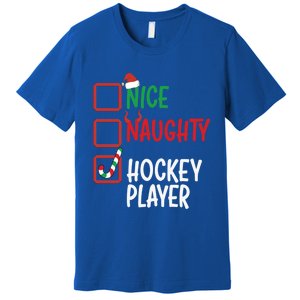 SantaS List Nice Or Naughty Christmas Fun Hockey Player Cute Gift Premium T-Shirt