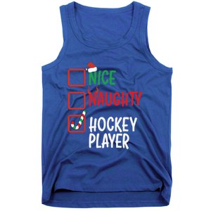 SantaS List Nice Or Naughty Christmas Fun Hockey Player Cute Gift Tank Top