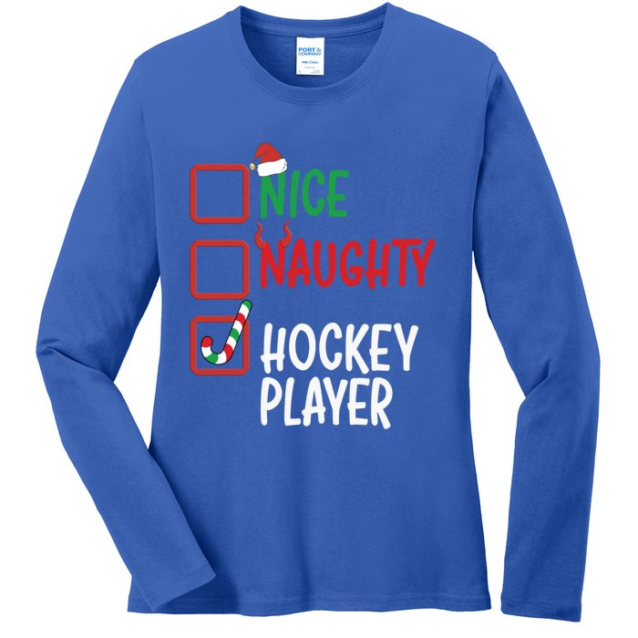 SantaS List Nice Or Naughty Christmas Fun Hockey Player Cute Gift Ladies Long Sleeve Shirt