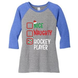 SantaS List Nice Or Naughty Christmas Fun Hockey Player Cute Gift Women's Tri-Blend 3/4-Sleeve Raglan Shirt