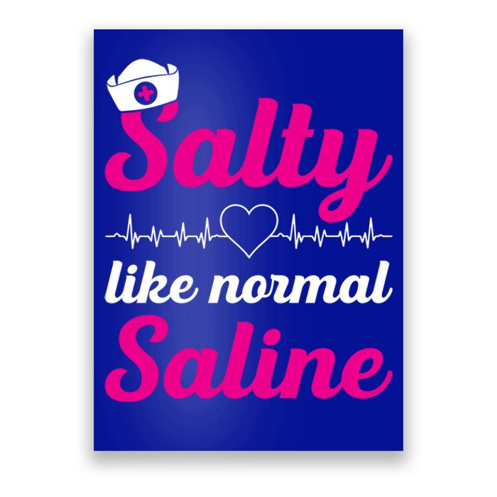 Salty Like Normal Saline Heartbeat Graphic Gift Poster