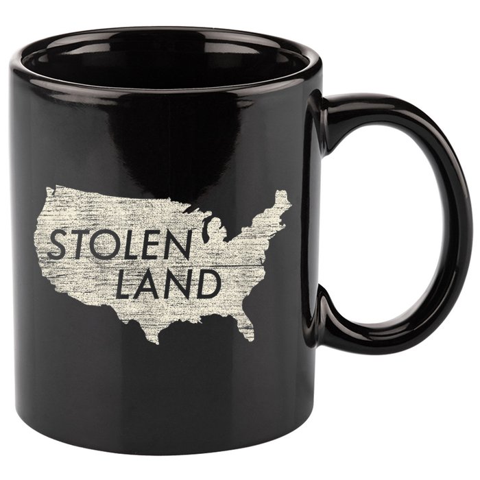 Stolen Land Native American Indigenous 11oz C Handle Ceramic Mug