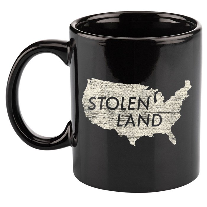 Stolen Land Native American Indigenous 11oz C Handle Ceramic Mug