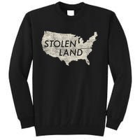 Stolen Land Native American Indigenous Tall Sweatshirt