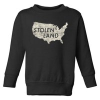 Stolen Land Native American Indigenous Toddler Sweatshirt