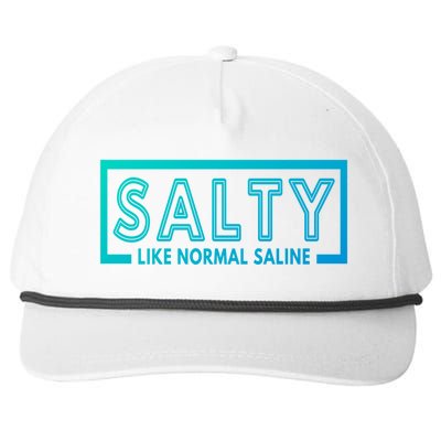 Salty Like Normal Saline Nurse Medical Funny Nurse Funny Gift Snapback Five-Panel Rope Hat