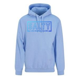 Salty Like Normal Saline Nurse Medical Funny Nurse Funny Gift Unisex Surf Hoodie