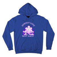 Sprout Love Not Hate Eracing Hate And Racism Together Gift Hoodie