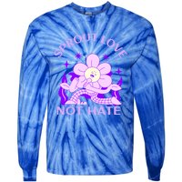 Sprout Love Not Hate Eracing Hate And Racism Together Gift Tie-Dye Long Sleeve Shirt