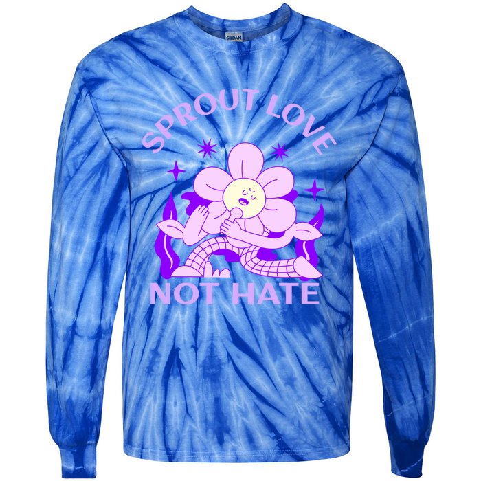 Sprout Love Not Hate Eracing Hate And Racism Together Gift Tie-Dye Long Sleeve Shirt