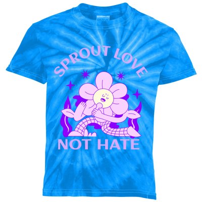 Sprout Love Not Hate Eracing Hate And Racism Together Gift Kids Tie-Dye T-Shirt