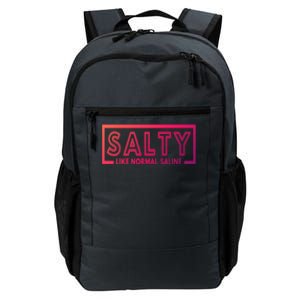 Salty Like Normal Saline Nurse Medical Funny Nurse Funny Gift Daily Commute Backpack