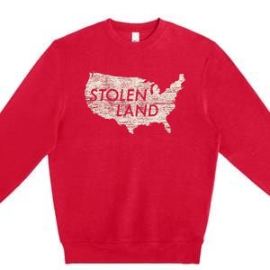 Stolen Land Native American Indigenous Premium Crewneck Sweatshirt