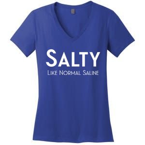 Salty Like Normal Saline Nurse Gift Women's V-Neck T-Shirt