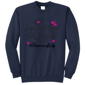 Spread Love Not Germs Funny Pharmacist Valentine Sweatshirt