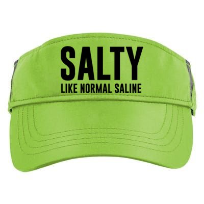 Salty Like Normal Saline Nurse Gift Nursing Gift Nurses Gift Adult Drive Performance Visor