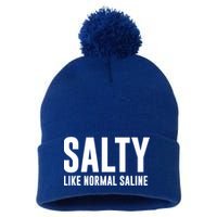 Salty Like Normal Saline Nurse Gift Nursing Gift Nurses Gift Pom Pom 12in Knit Beanie