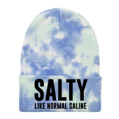 Salty Like Normal Saline Nurse Gift Nursing Gift Nurses Gift Tie Dye 12in Knit Beanie