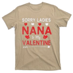 Sorry Ladies Nana Is My Valentines Valentine's Day T-Shirt