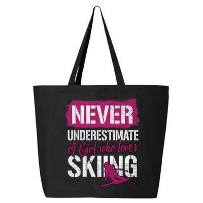 Ski Lovers Never Underestimate A Who Loves Skiing Gift Funny Gift 25L Jumbo Tote