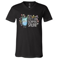 Salty Like Normal Saline Nurse V-Neck T-Shirt