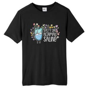 Salty Like Normal Saline Nurse Tall Fusion ChromaSoft Performance T-Shirt