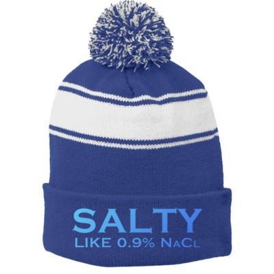 Salty Like Normal Saline 0 9 Nacl Nurse Medical Funny Wear Cool Gift Stripe Pom Pom Beanie