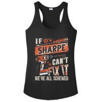 Sharpe Last Name If Sharpe CanT Fix It Ladies PosiCharge Competitor Racerback Tank