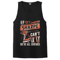 Sharpe Last Name If Sharpe CanT Fix It PosiCharge Competitor Tank
