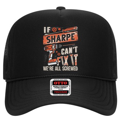 Sharpe Last Name If Sharpe CanT Fix It Trucker Hat