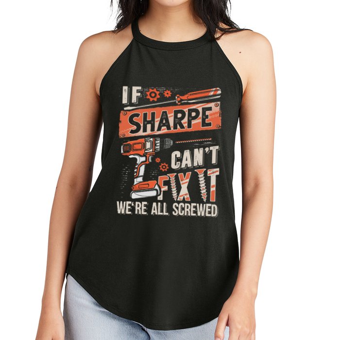 Sharpe Last Name If Sharpe CanT Fix It Women's Perfect Tri Rocker Tank