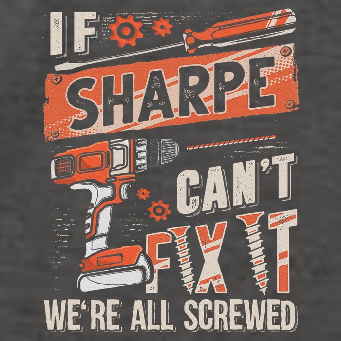 Sharpe Last Name If Sharpe CanT Fix It Vector Backpack