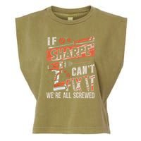 Sharpe Last Name If Sharpe CanT Fix It Garment-Dyed Women's Muscle Tee