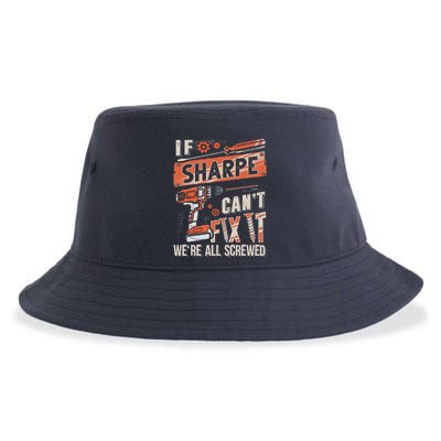 Sharpe Last Name If Sharpe CanT Fix It Sustainable Bucket Hat
