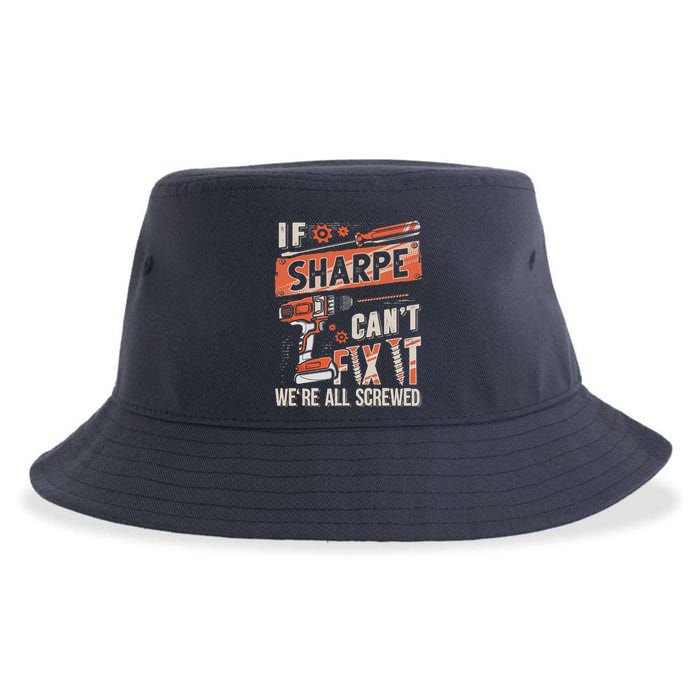 Sharpe Last Name If Sharpe CanT Fix It Sustainable Bucket Hat