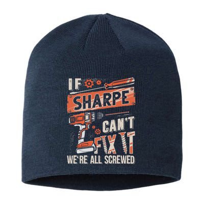 Sharpe Last Name If Sharpe CanT Fix It Sustainable Beanie