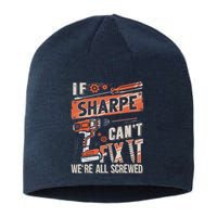 Sharpe Last Name If Sharpe CanT Fix It Sustainable Beanie