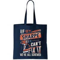 Sharpe Last Name If Sharpe CanT Fix It Bag