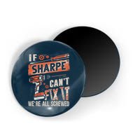 Sharpe Last Name If Sharpe CanT Fix It Magnet