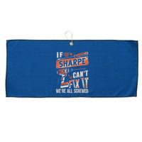 Sharpe Last Name If Sharpe CanT Fix It Large Microfiber Waffle Golf Towel