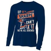 Sharpe Last Name If Sharpe CanT Fix It Cooling Performance Long Sleeve Crew