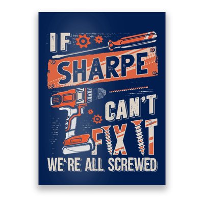 Sharpe Last Name If Sharpe CanT Fix It Poster