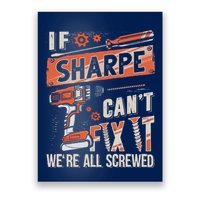 Sharpe Last Name If Sharpe CanT Fix It Poster