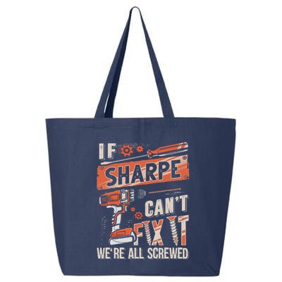 Sharpe Last Name If Sharpe CanT Fix It 25L Jumbo Tote