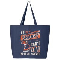 Sharpe Last Name If Sharpe CanT Fix It 25L Jumbo Tote